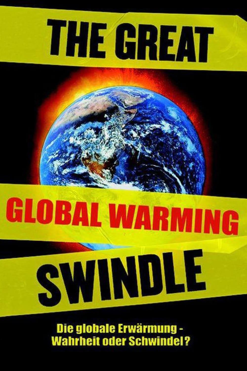 The Great Global Warming Swindle - Der Klima-Schwindel poster