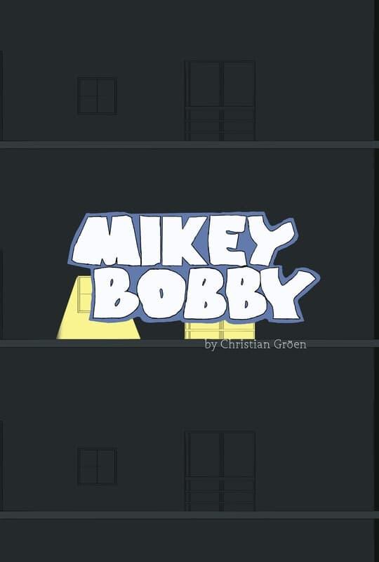 Mikey Bobby poster