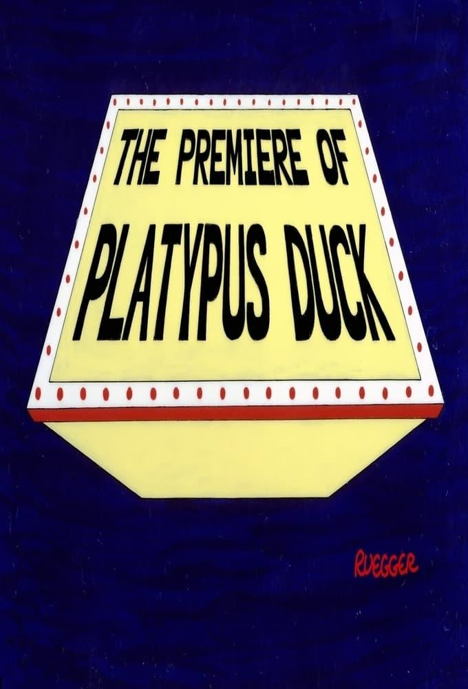 The Premiere of Platypus Duck poster