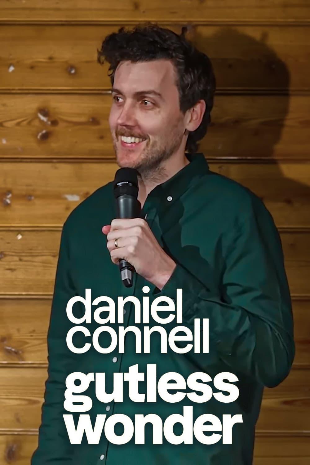 Daniel Connell: GUTLESS WONDER poster