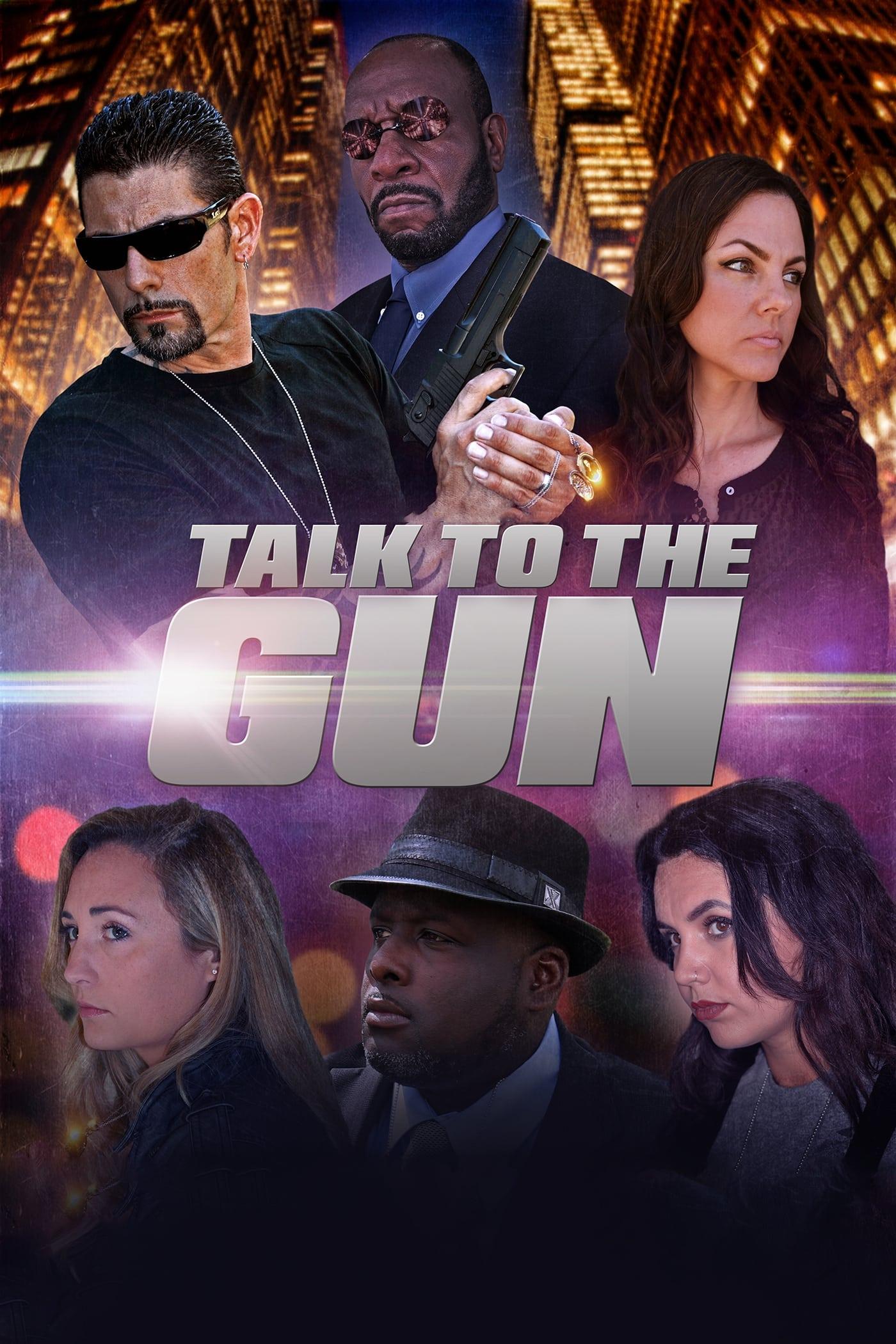 Talk to the Gun poster