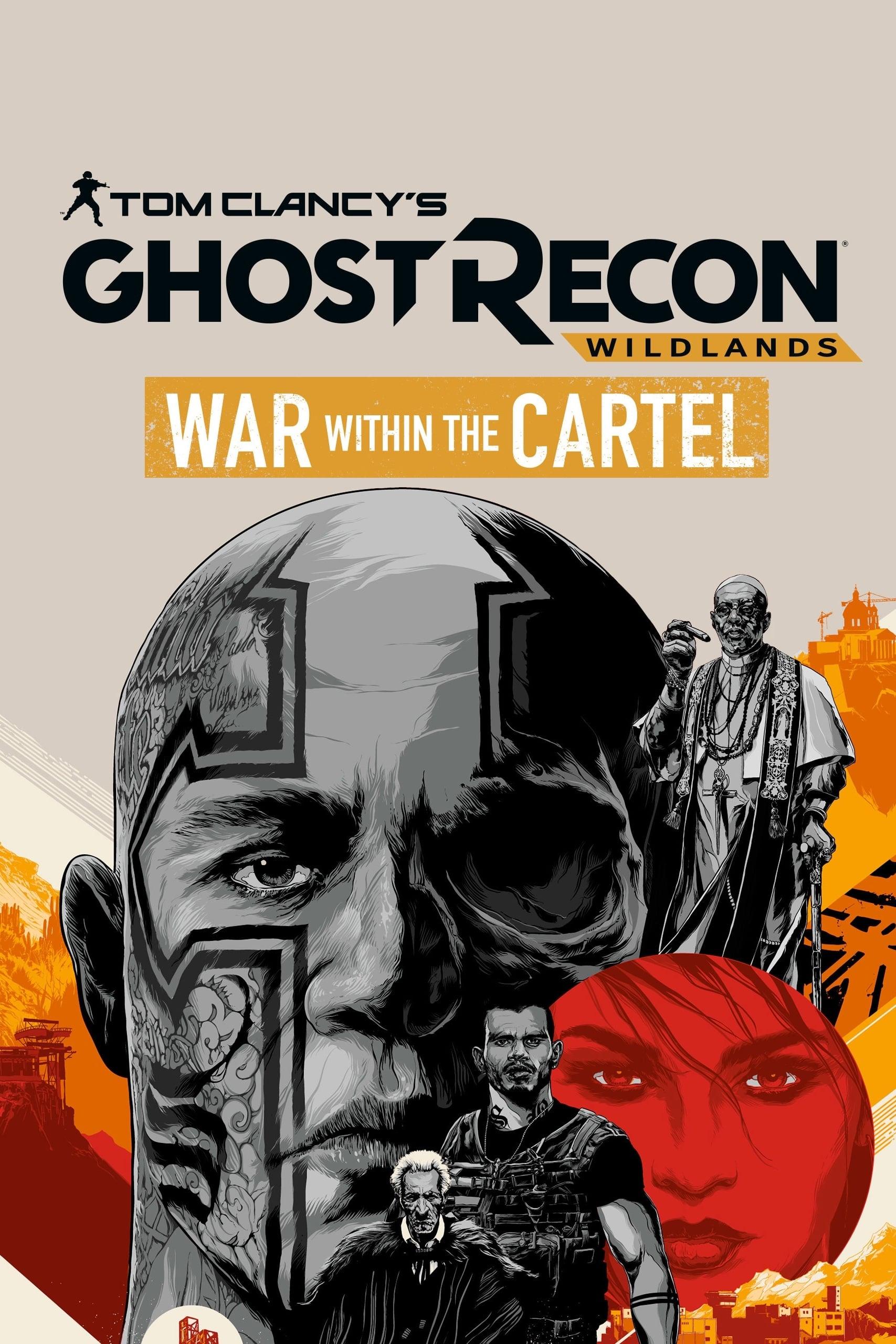 Tom Clancy’s Ghost Recon Wildlands: War Within The Cartel poster