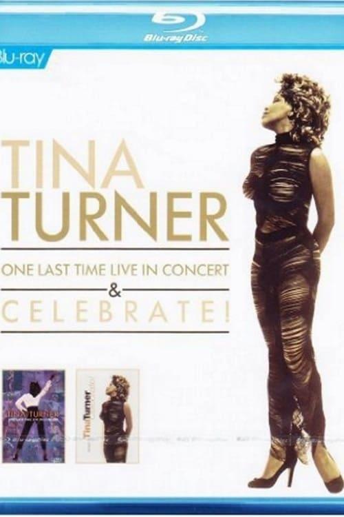 Tina Turner - One Last Time Live in Concert & Celebrate poster