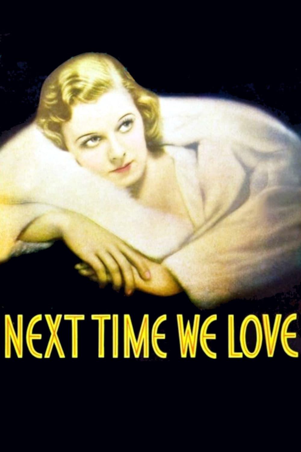 Next Time We Love poster