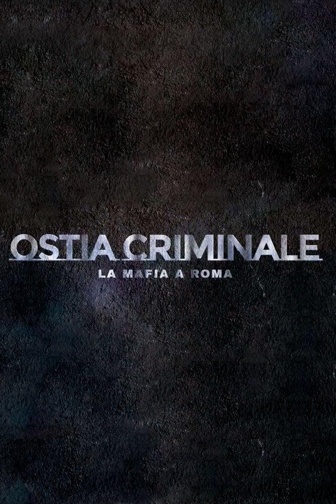 Ostia Criminale - La Mafia a Roma poster