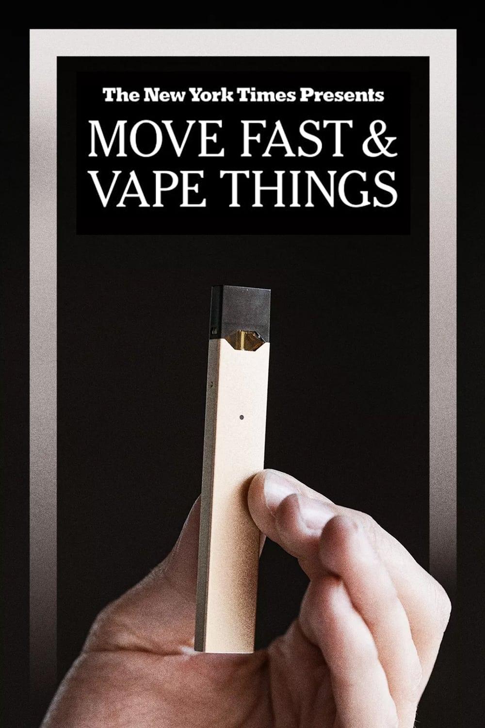 Move Fast & Vape Things poster