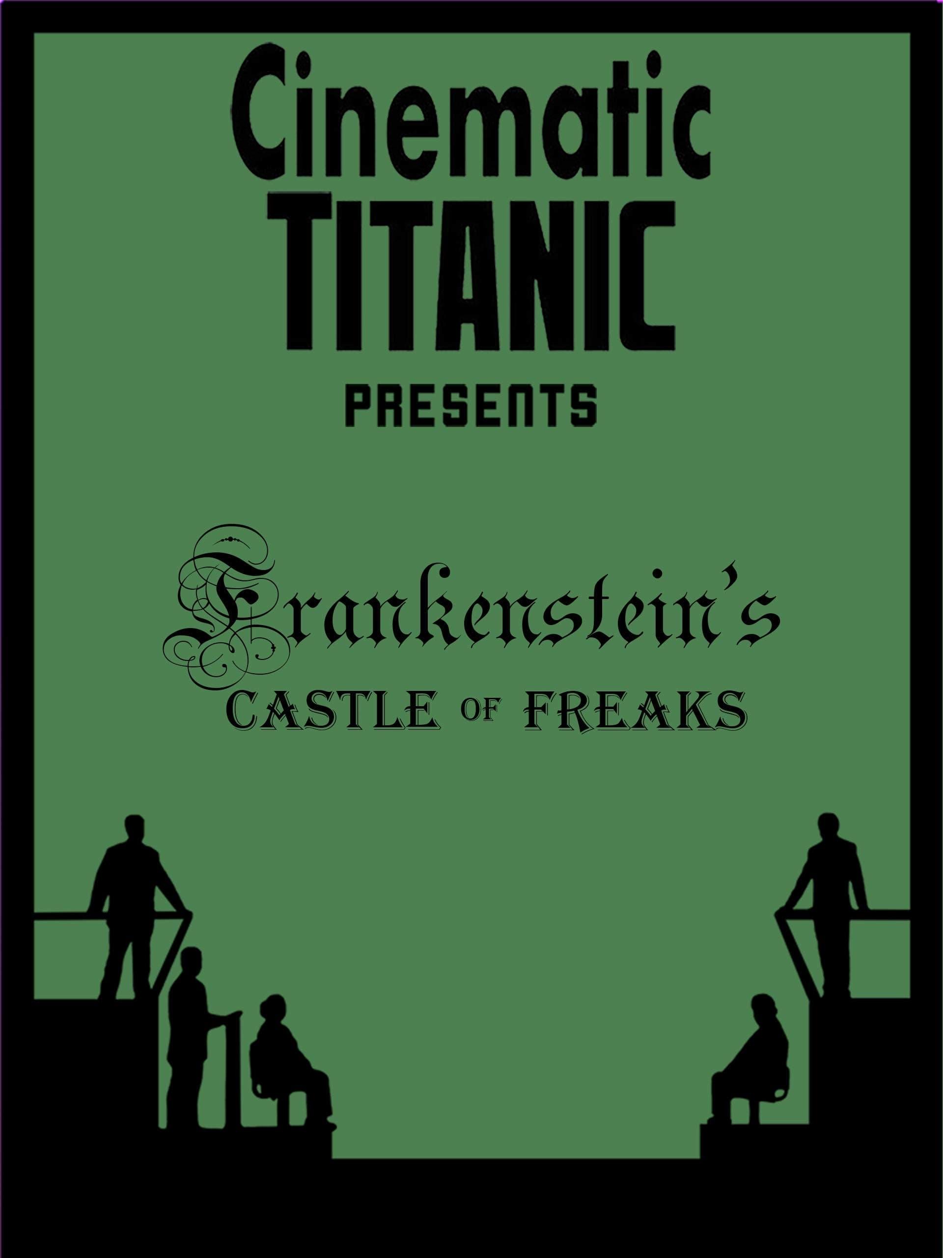 Cinematic Titanic: Frankenstein's Castle of Freaks poster