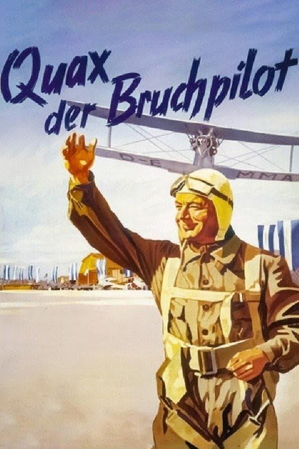 Quax, der Bruchpilot poster