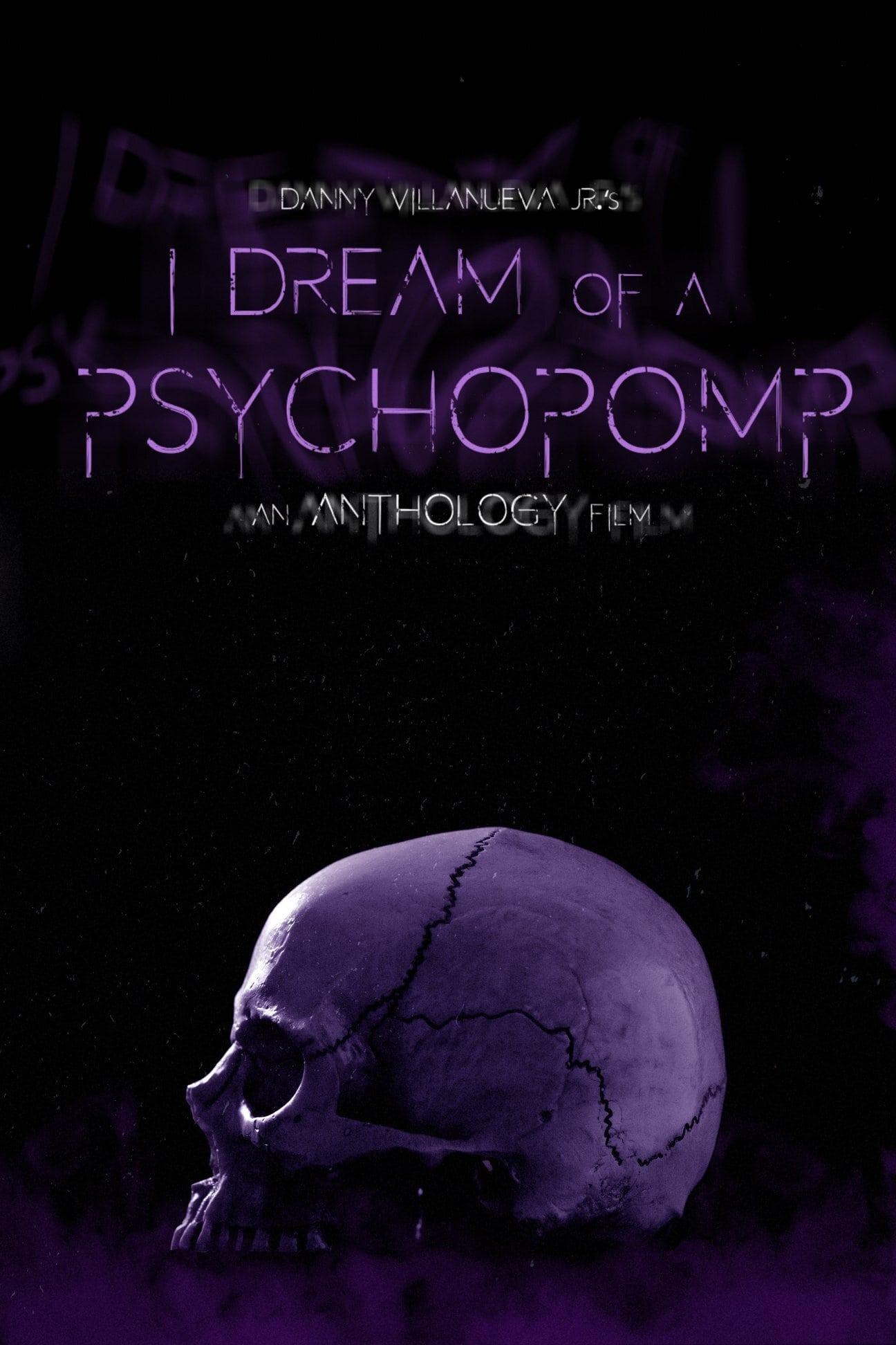 I Dream of a Psychopomp poster