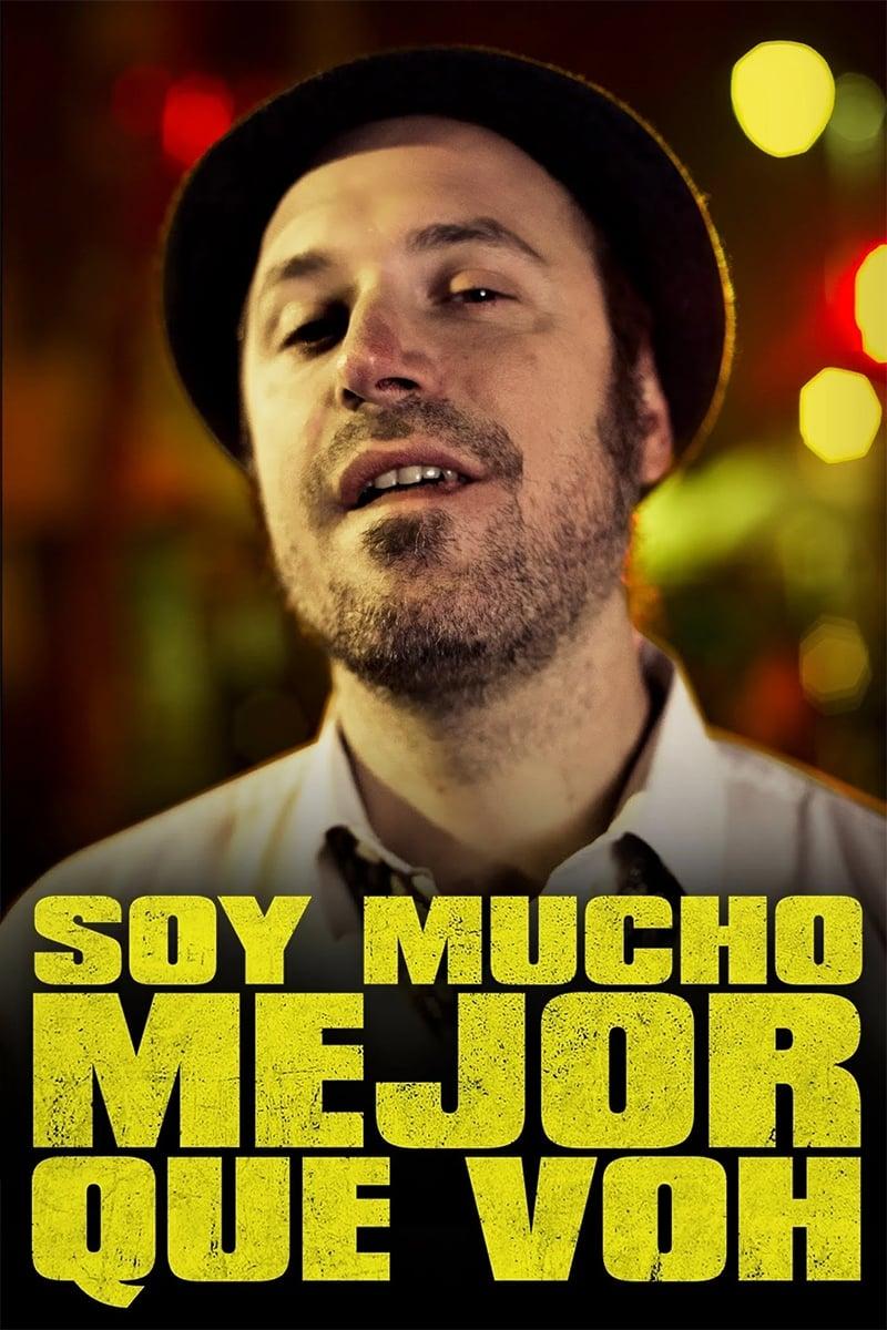 Soy mucho mejor que voh poster