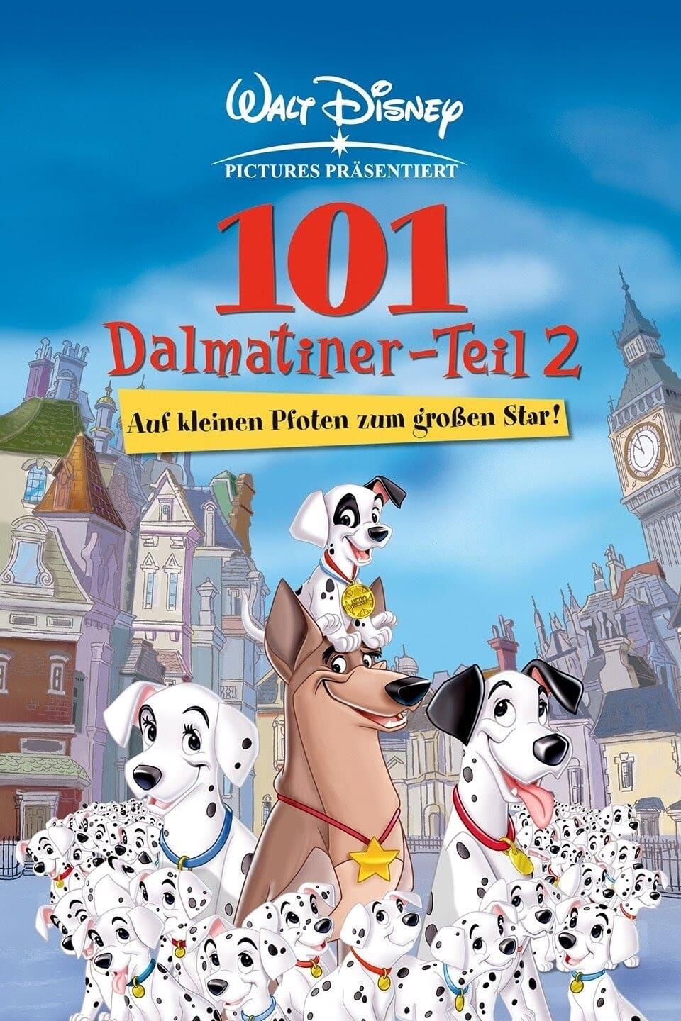 101 Dalmatiner - Teil 2: Auf kleinen Pfoten zum großen Star! poster