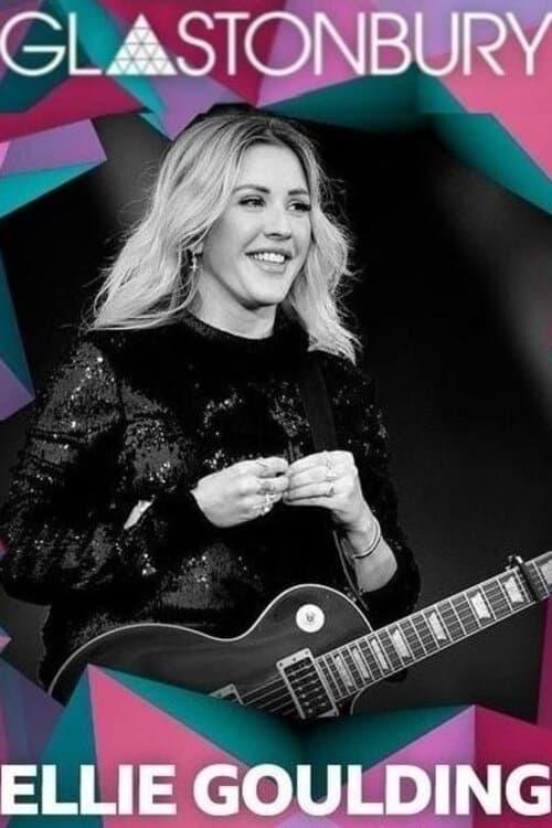 Ellie Goulding: Live at Glastonbury 2016 poster