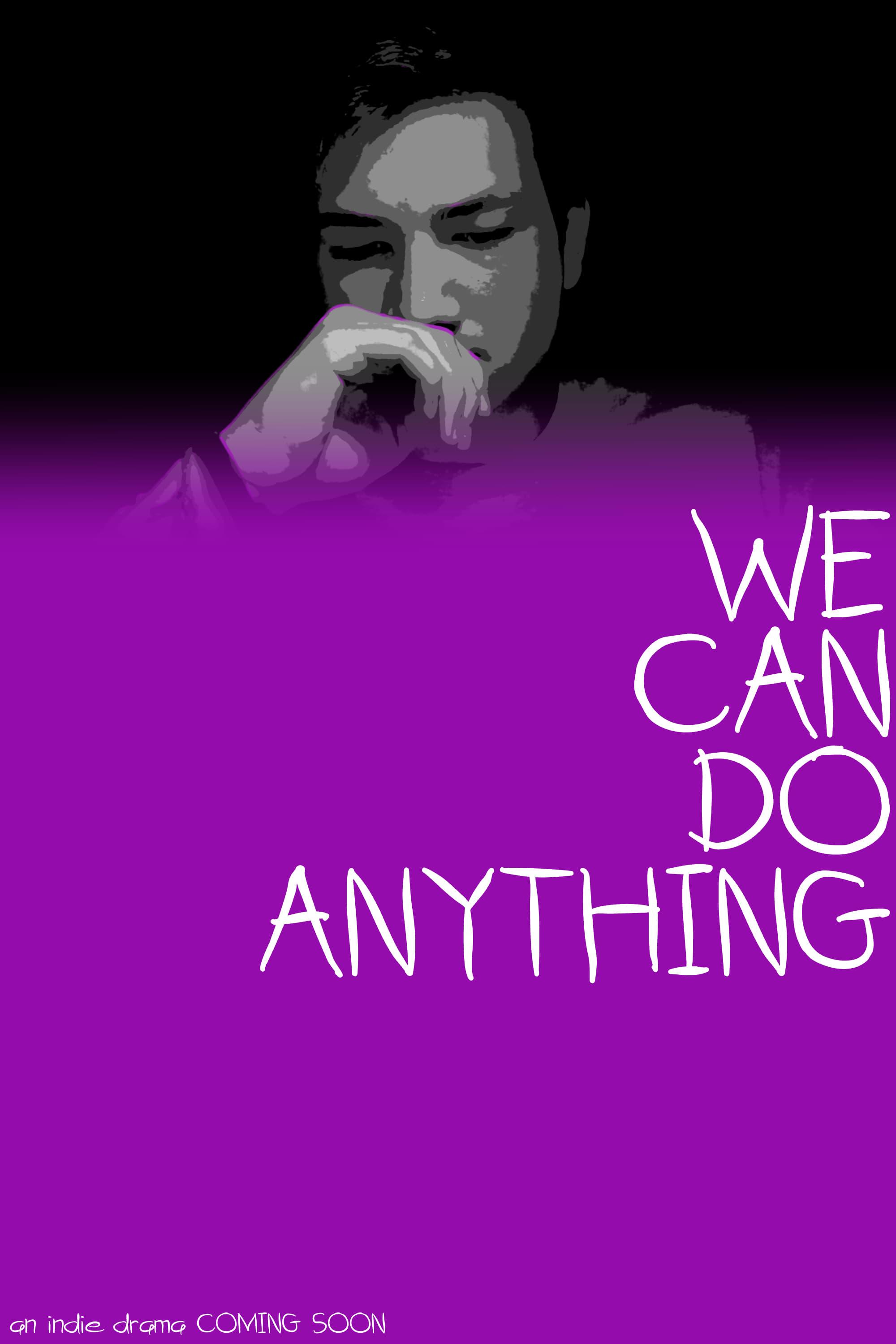 We Can Do Anything poster