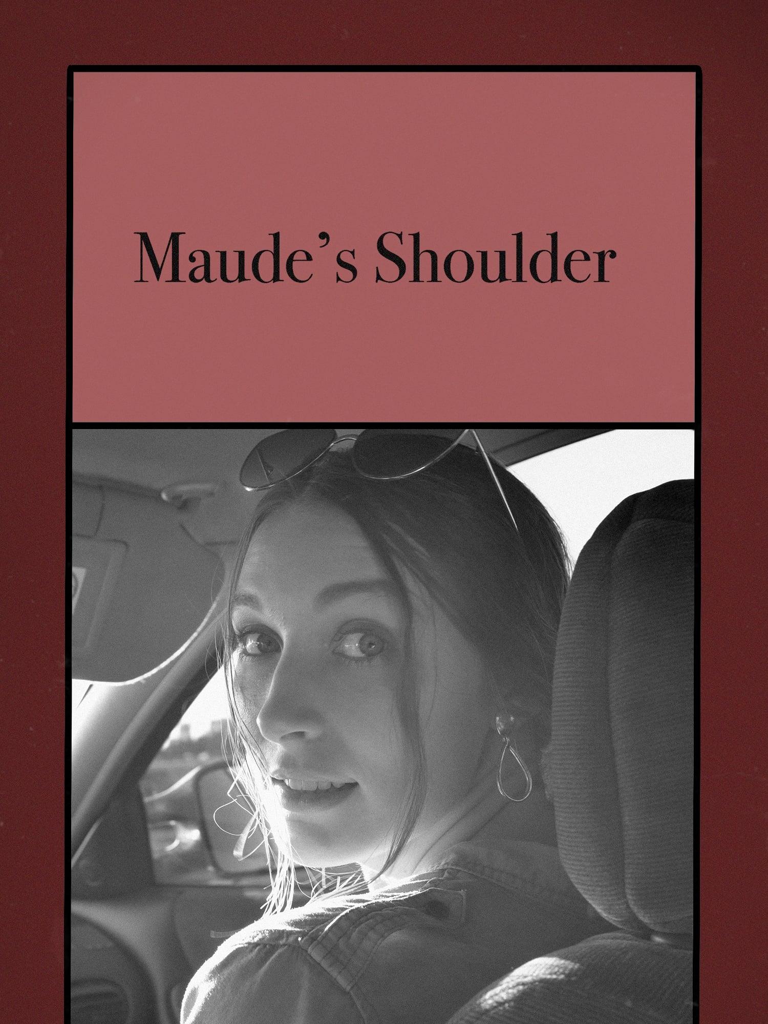 Maude's Shoulder poster
