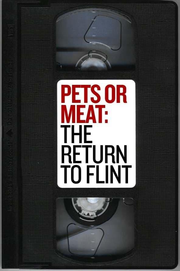 Pets or Meat: The Return to Flint poster