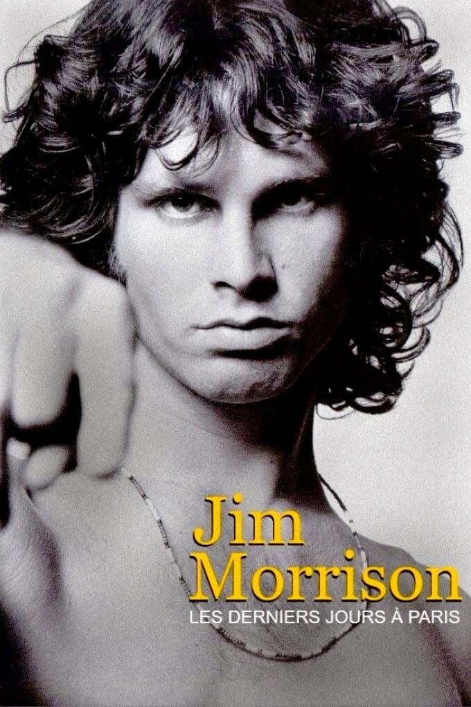 Jim Morrison: Die letzten Tage in Paris poster