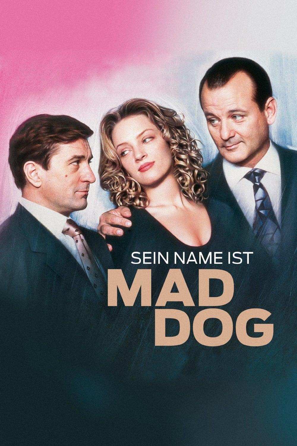 Sein Name ist Mad Dog poster