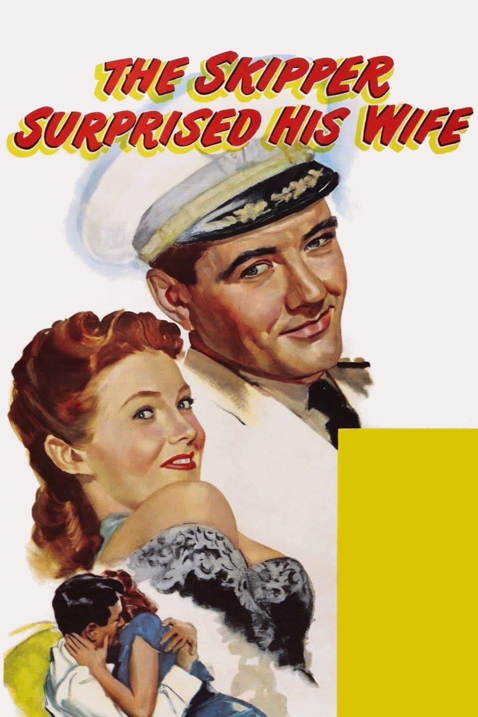 The Skipper Surprised His Wife poster