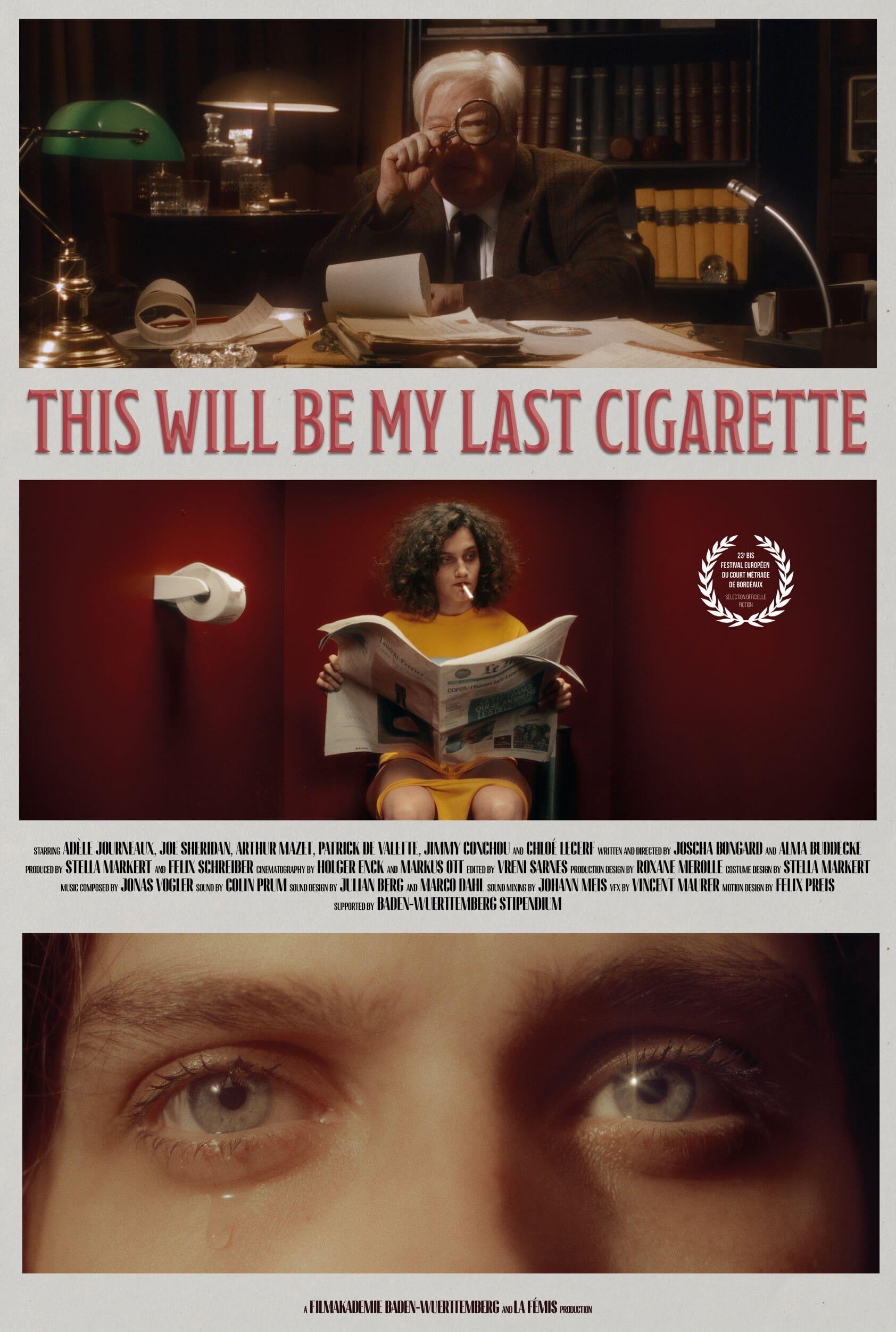 This Will Be my Last Cigarette poster