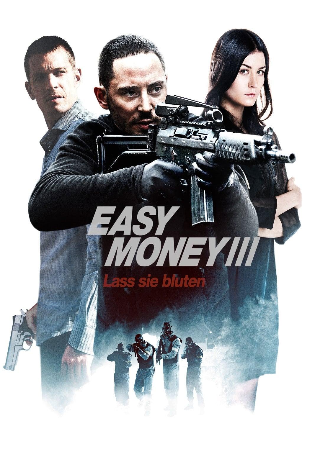 Easy Money III - Lass sie bluten poster
