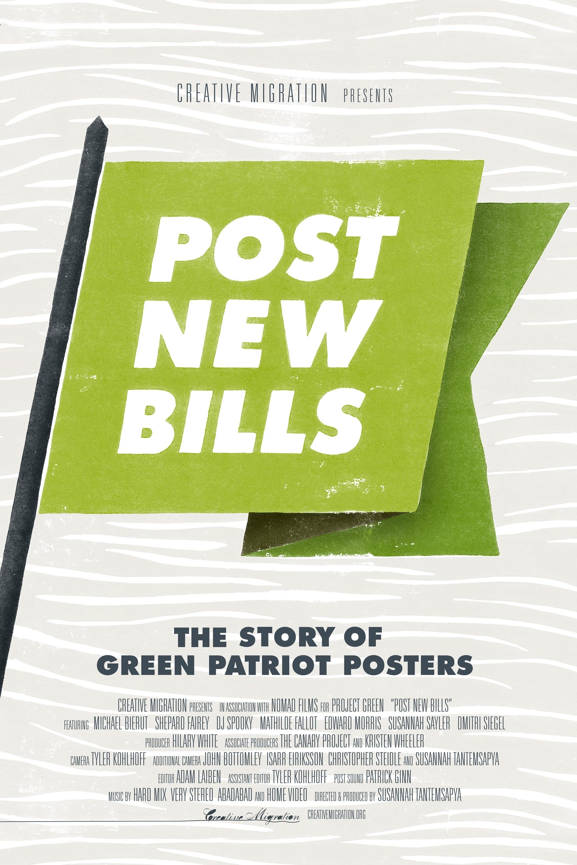 Post New Bills: The Story of Green Patriot Posters poster