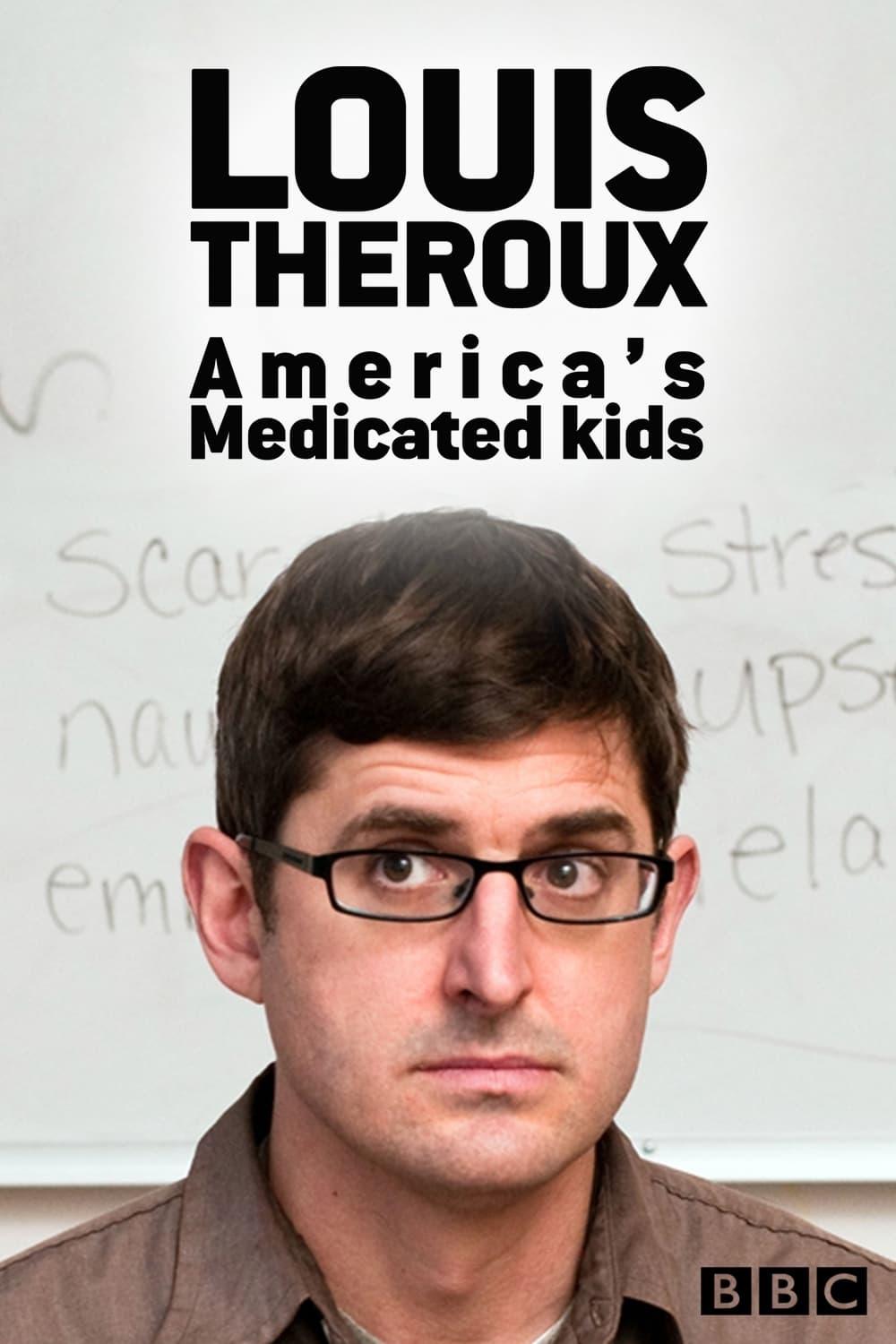 Louis Theroux: America's Medicated Kids poster