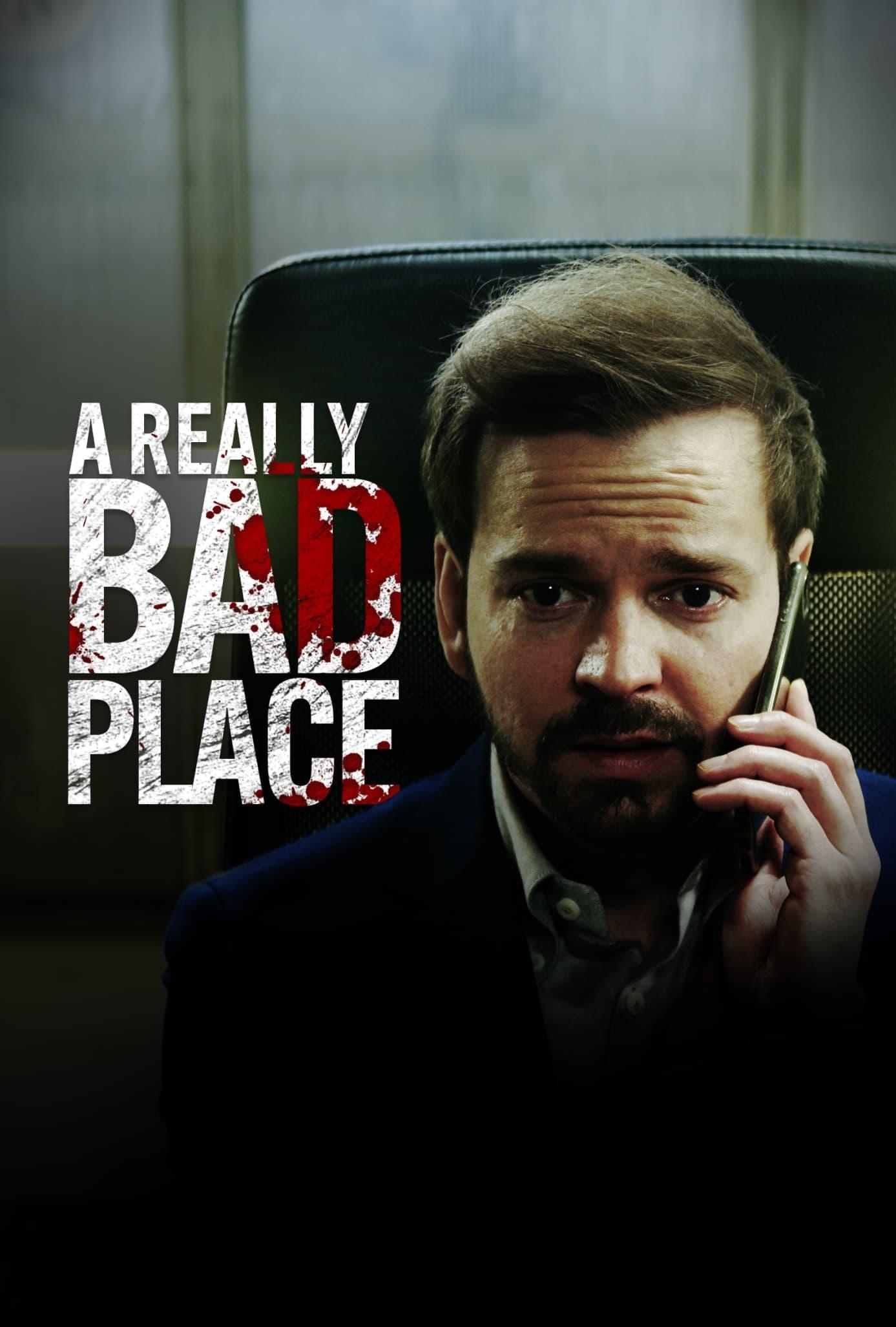 A Really Bad Place poster