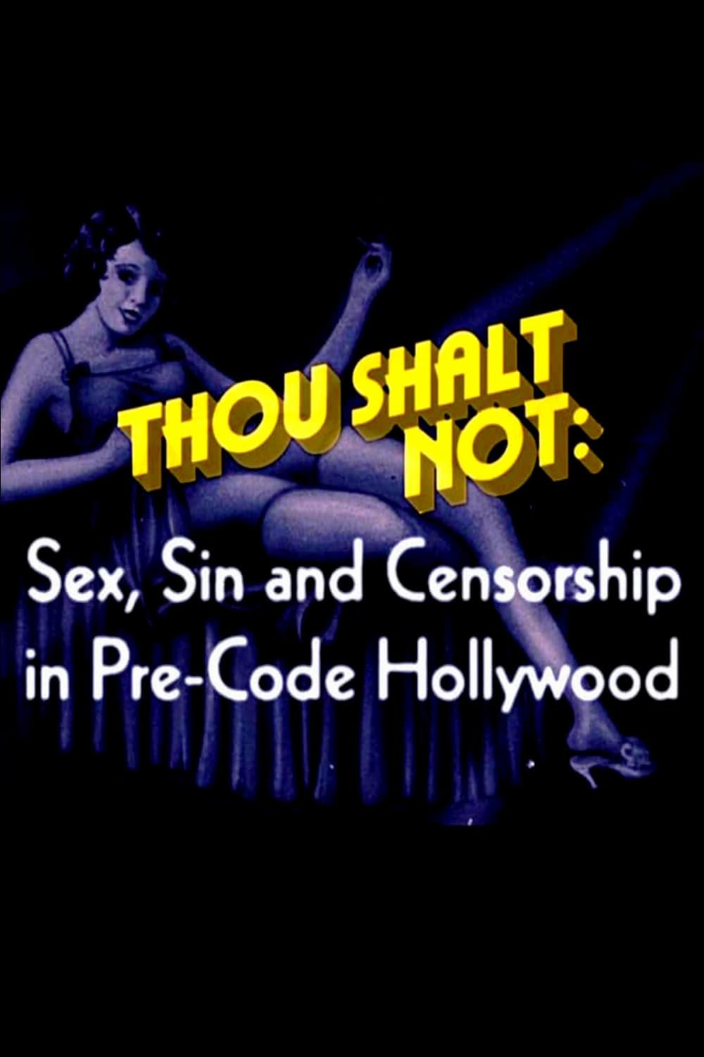 Thou Shalt Not: Sex, Sin and Censorship in Pre-Code Hollywood poster
