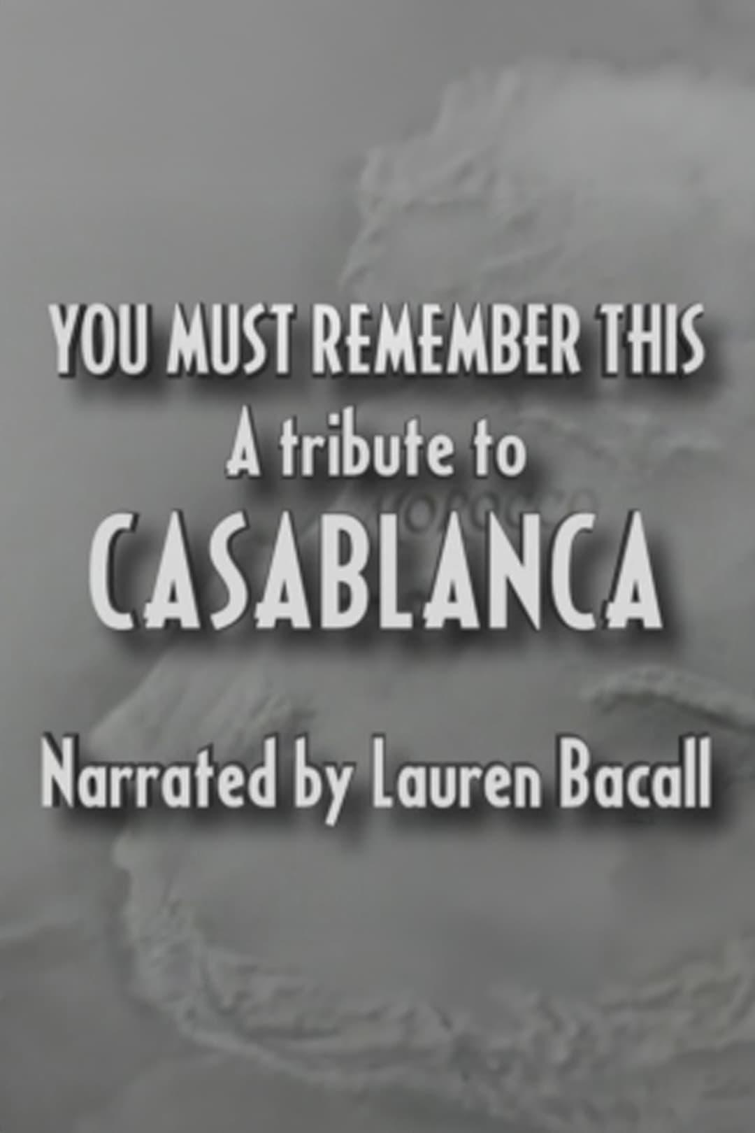 You Must Remember This: Ein Tribut an Casablanca poster