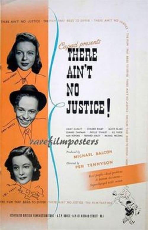 There Ain't No Justice poster