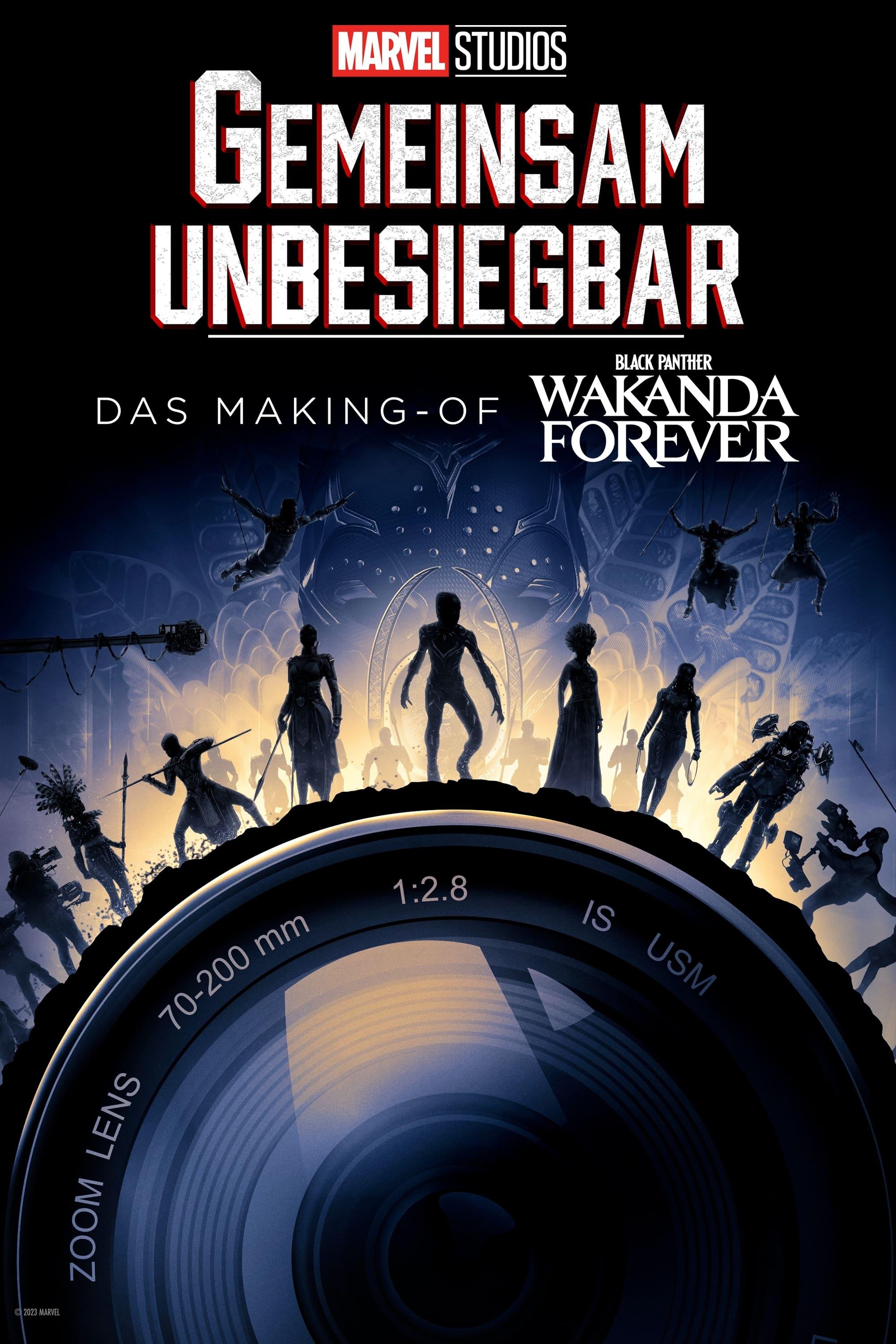 GEMEINSAM UNBESIEGBAR: Das Making-of von Black Panther: Wakanda Forever poster
