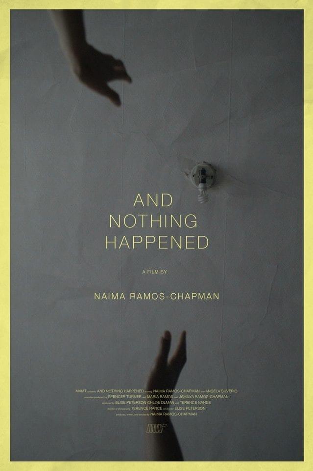 And Nothing Happened poster