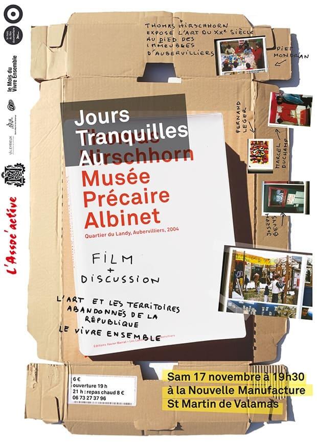 Jours tranquilles au Musee Precaire Albinet poster