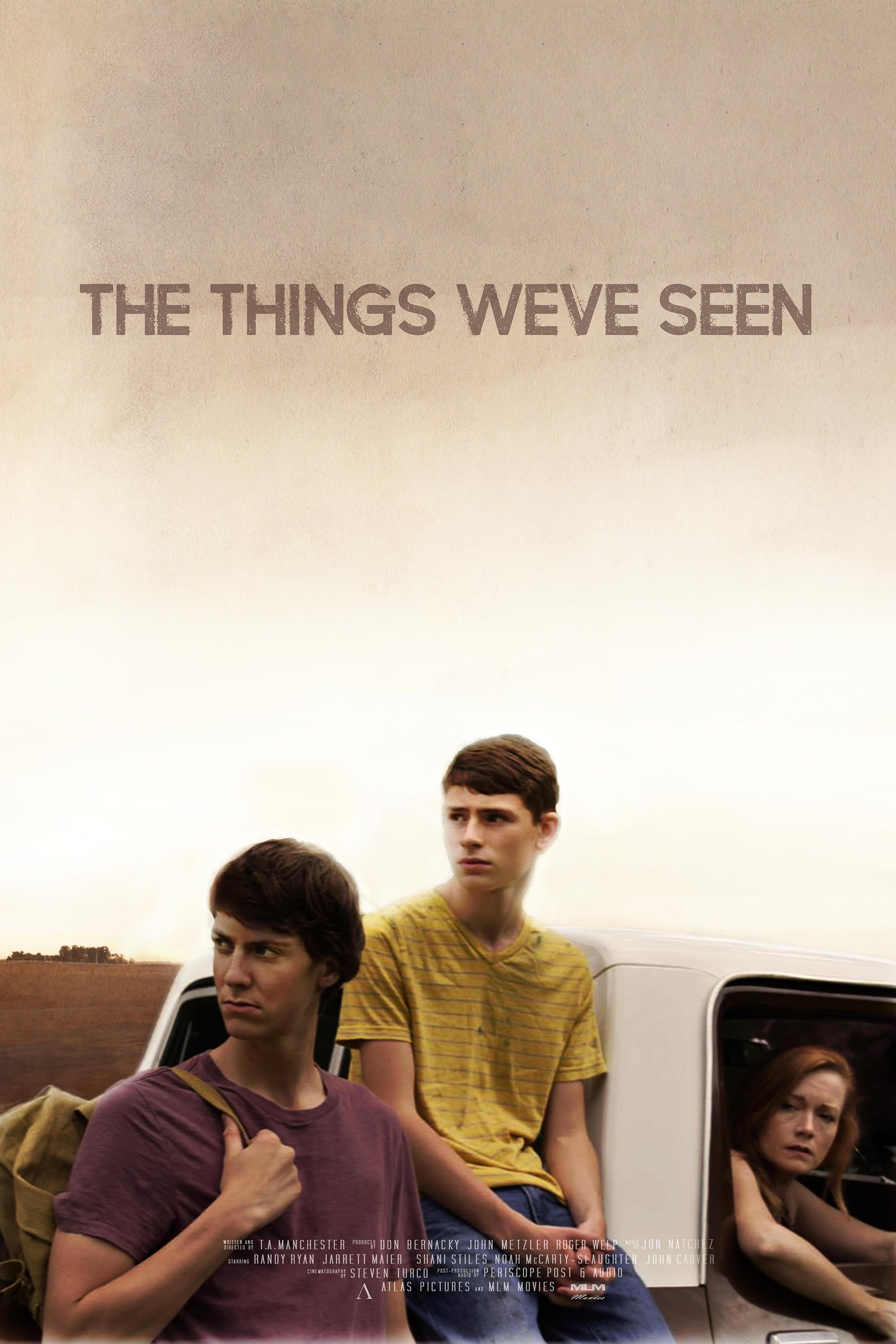 The Things We've Seen poster