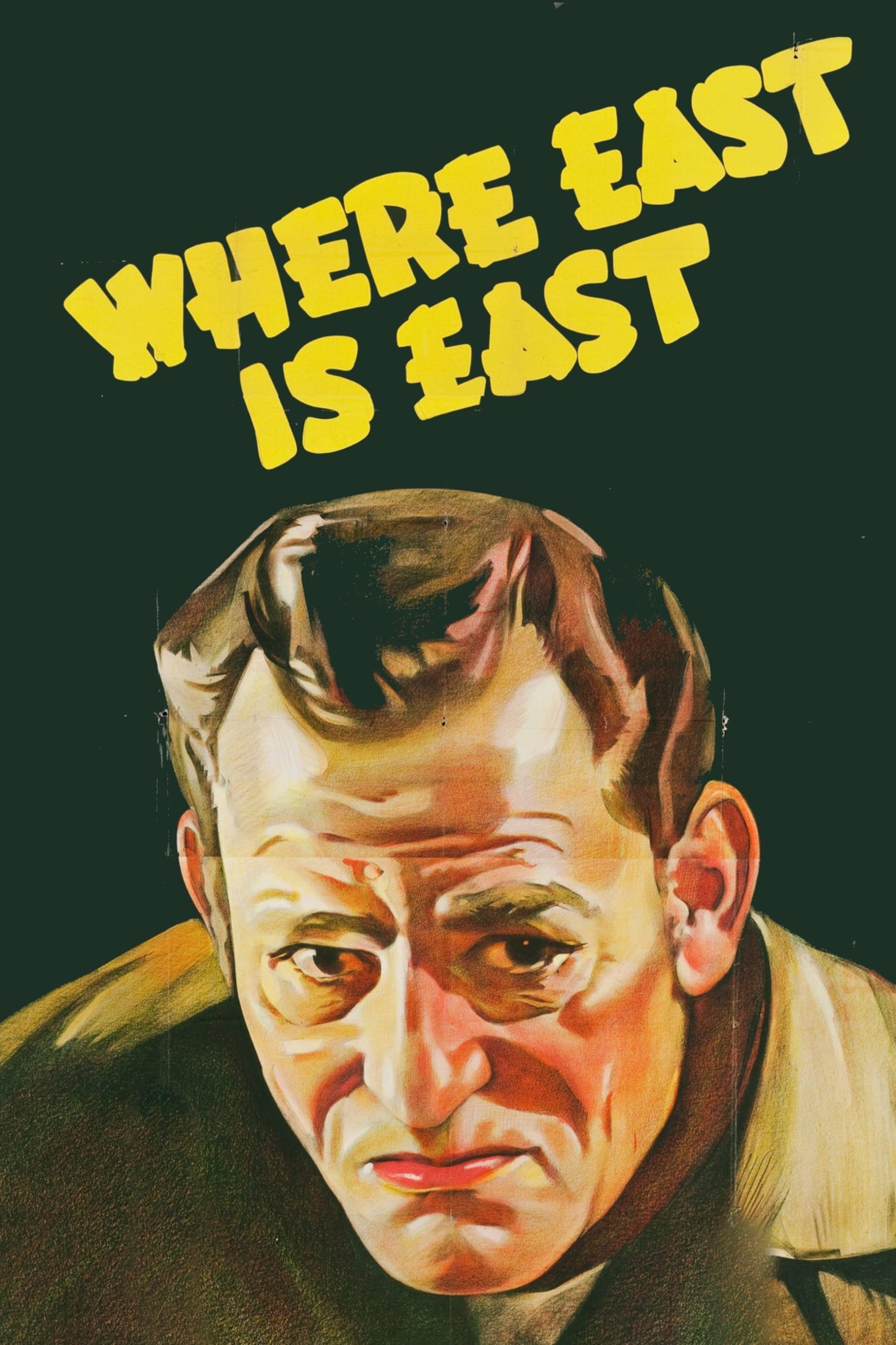 Where East  Is East poster