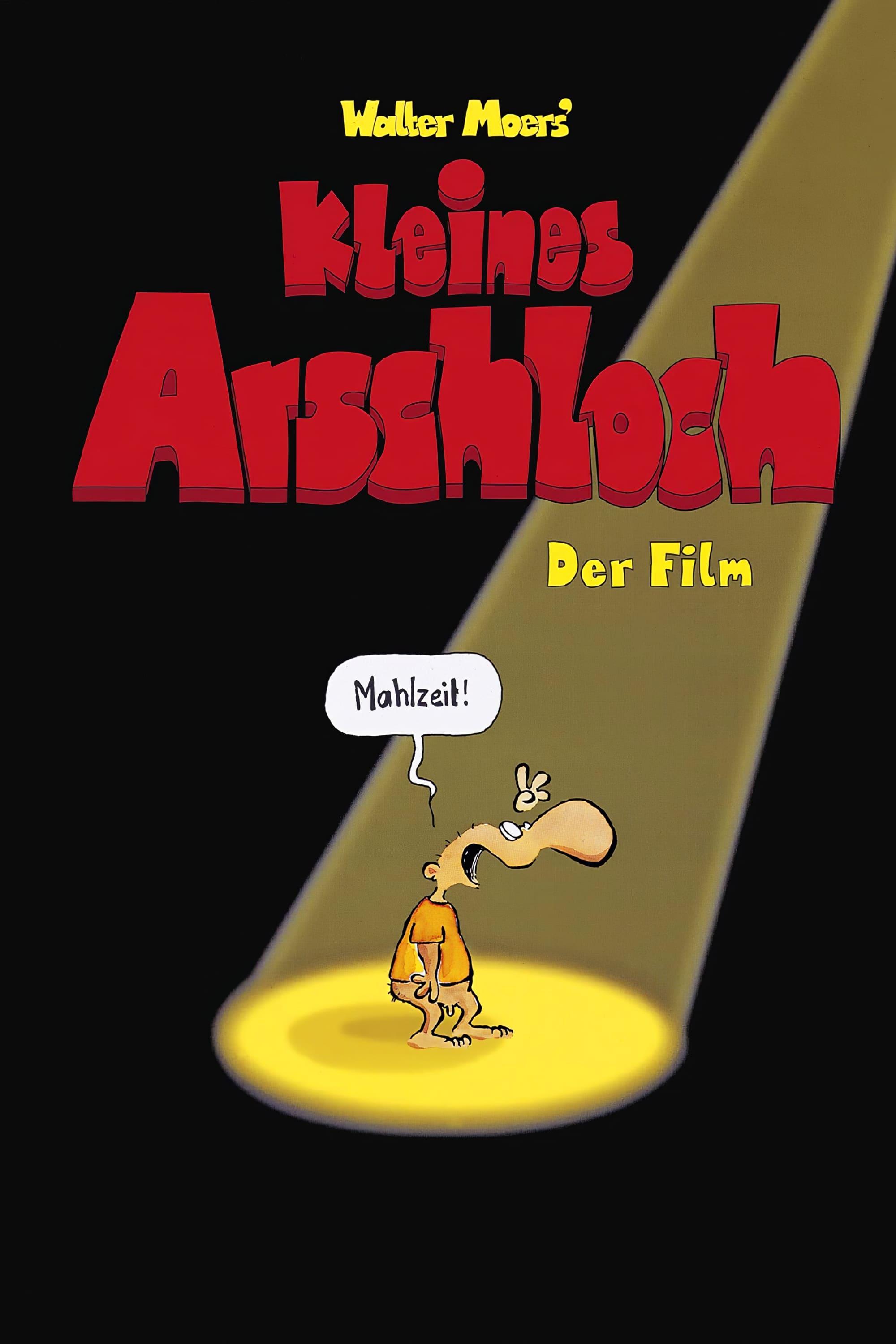 Kleines Arschloch - Der Film poster