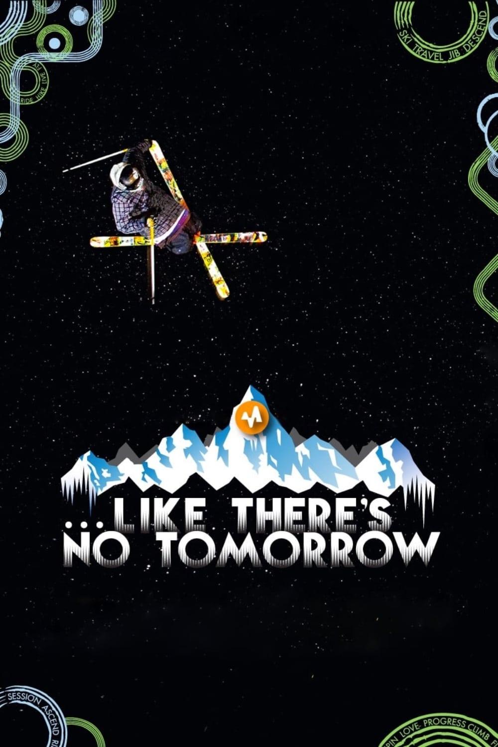 Like There's No Tomorrow poster
