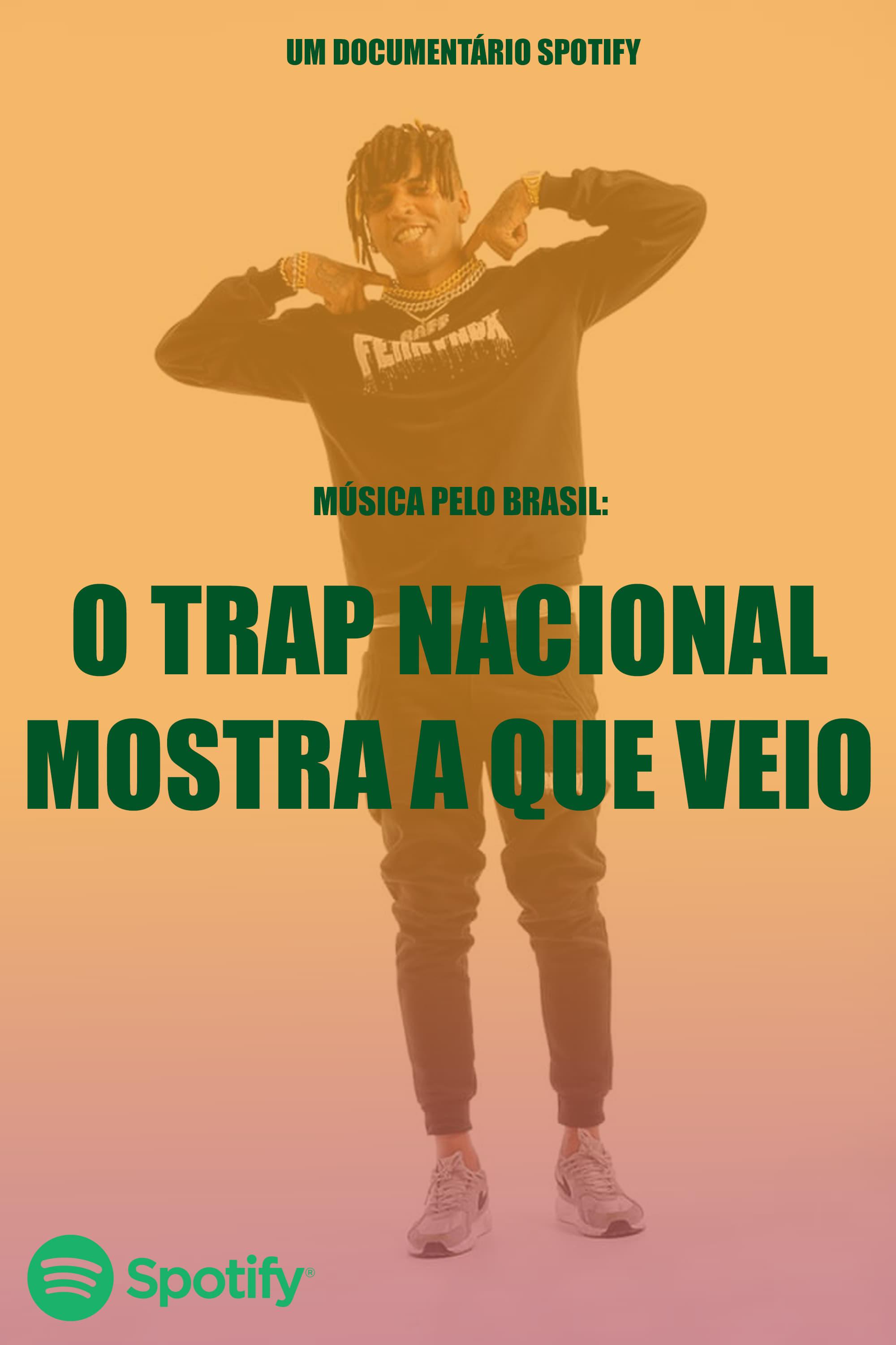 Música pelo Brasil: O Trap Nacional Mostra a Que Veio poster