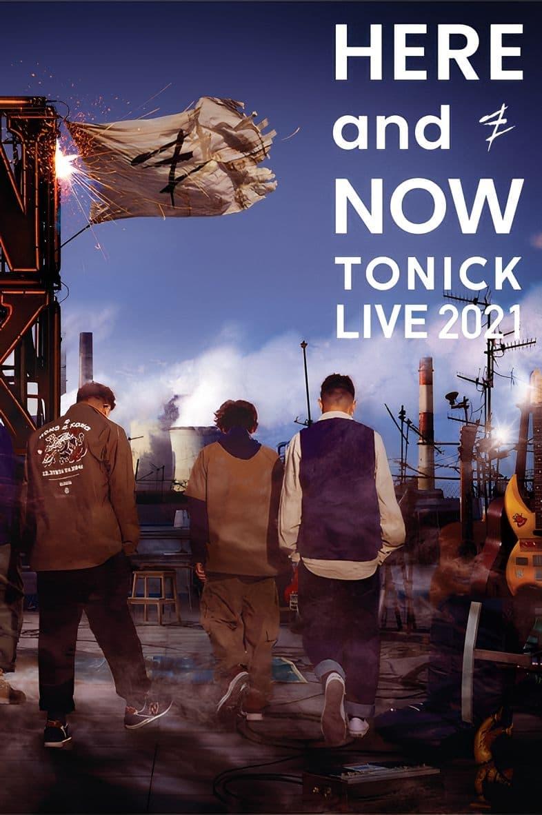 HERE and NOW - ToNick Live 2021 poster