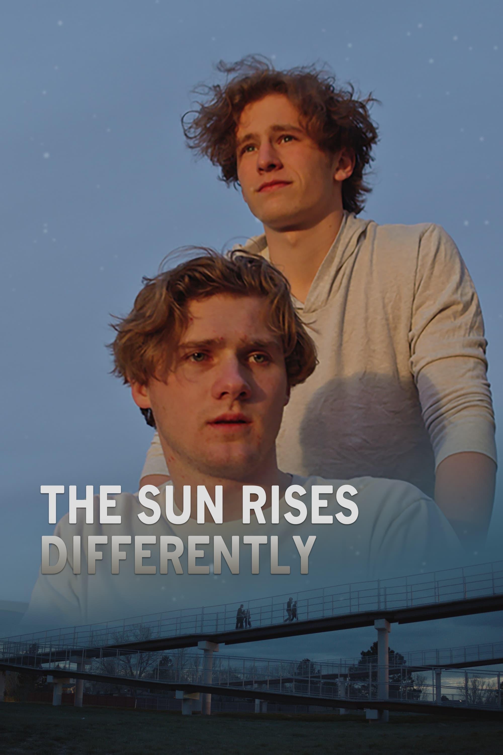 The Sun Rises Differently poster