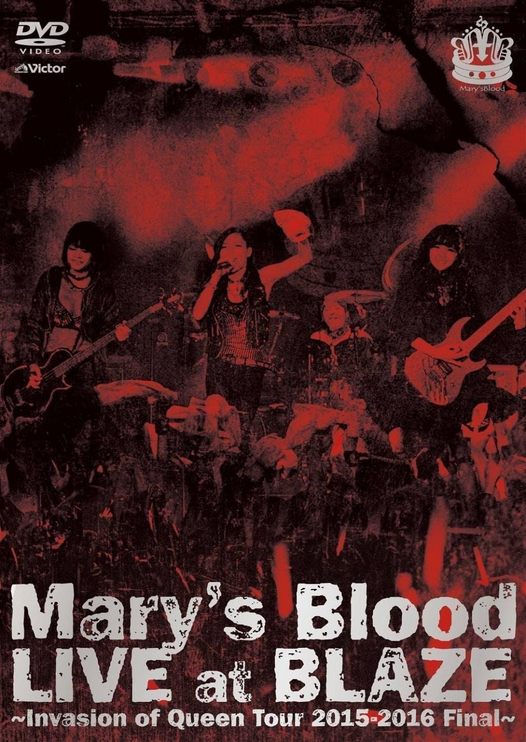Mary's Blood LIVE at BLAZE ~Invasion of Queen Tour 2015-2016 Final~ poster