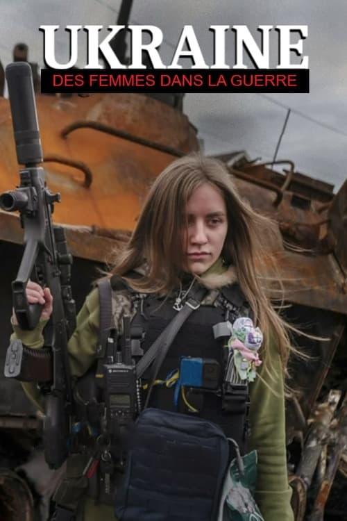 Ukraine : Des femmes dans la guerre poster