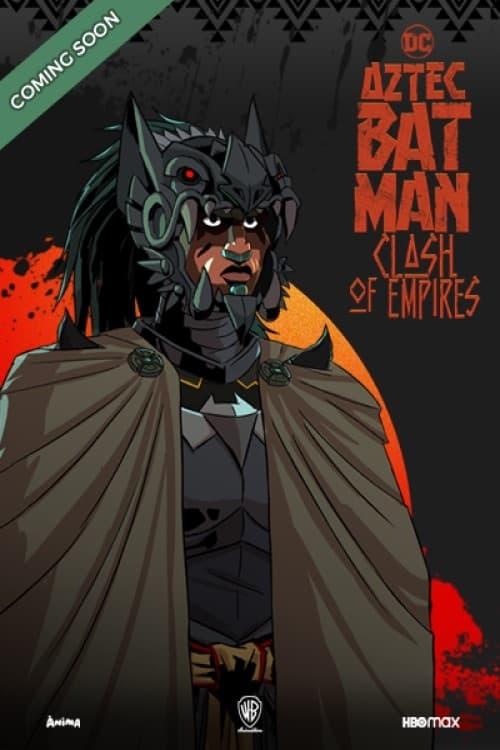 Batman Azteca: Choque de imperios poster