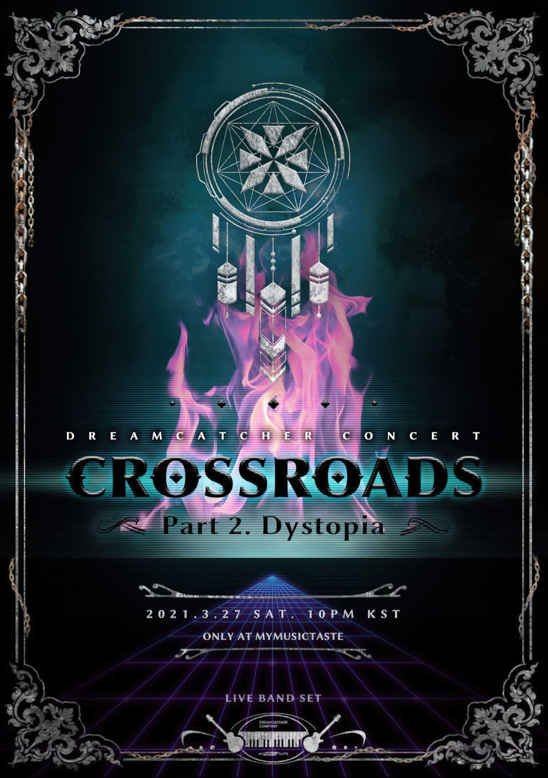 Dreamcatcher [Crossroads: Part 2. Dystopia] poster