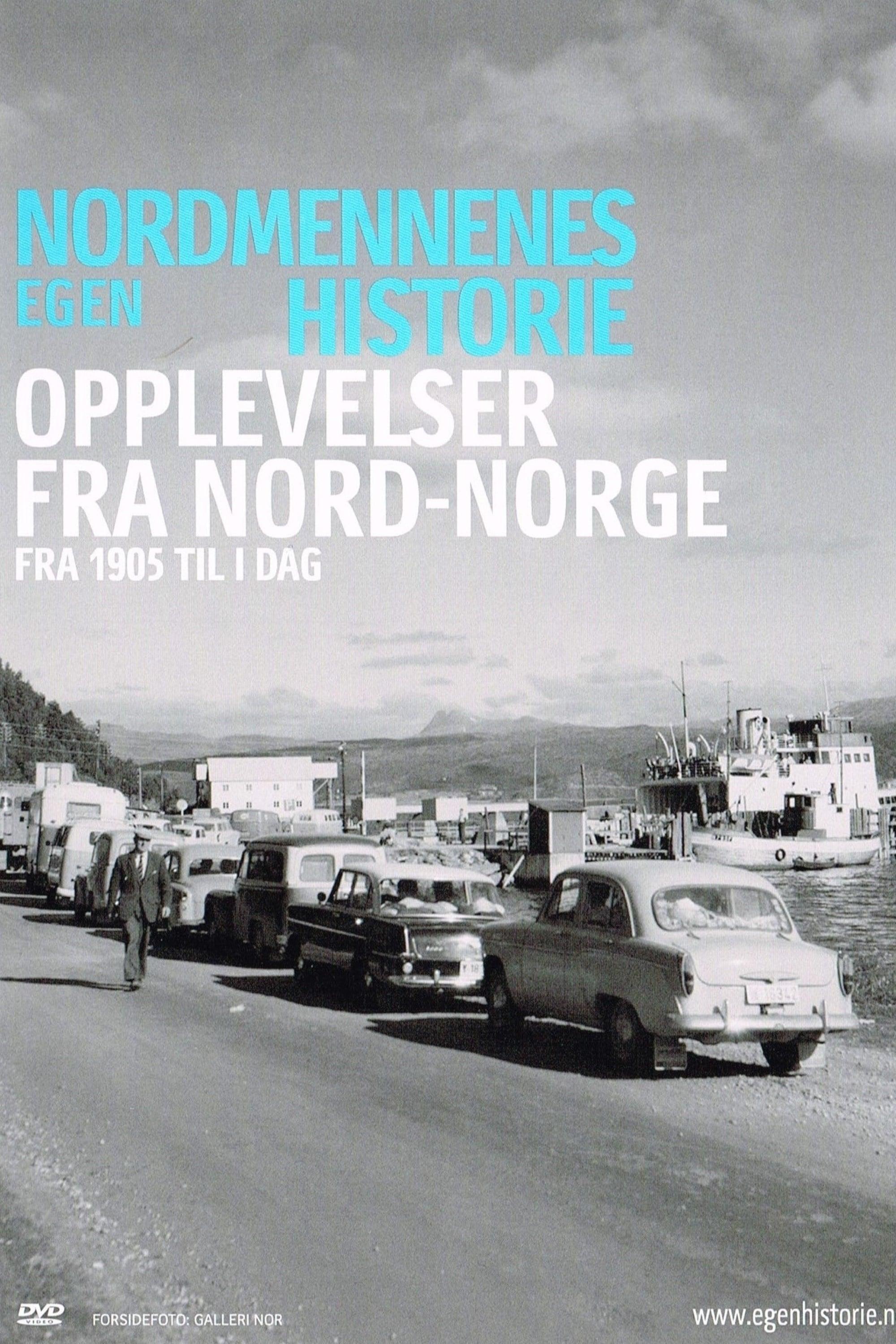 Nordmennenes Egen Historie - Opplevelser Fra Nord-Norge poster