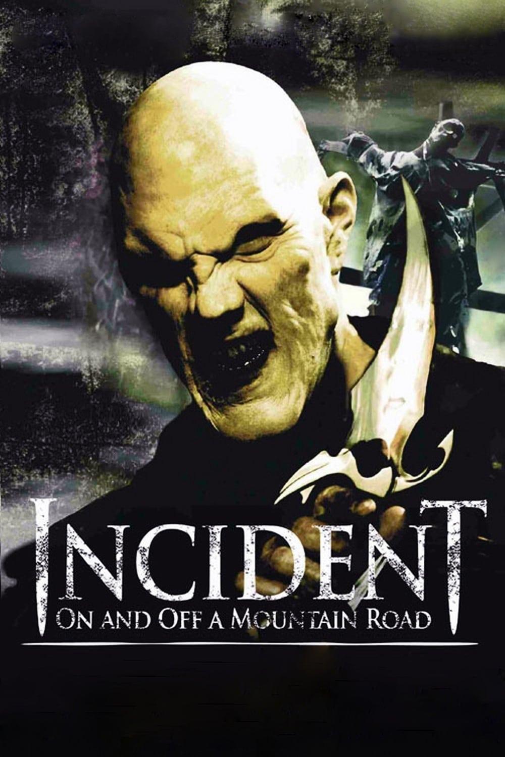 Incident On and Off a Mountain Road poster