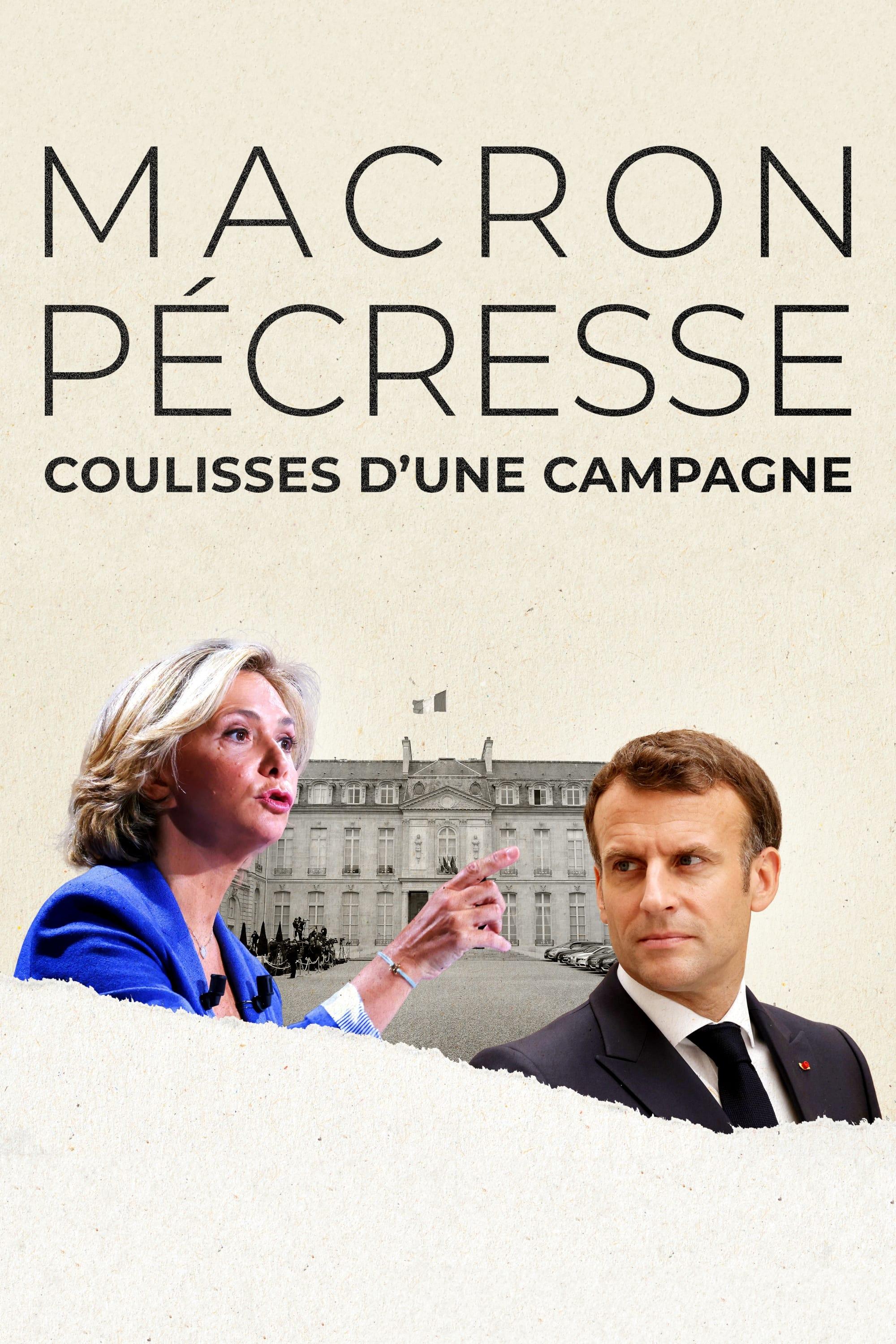 Macron, Pécresse : Coulisses d'une campagne poster