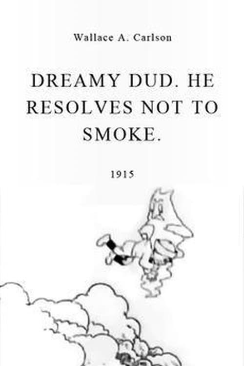 Dreamy Dud, He Resolves Not to Smoke poster