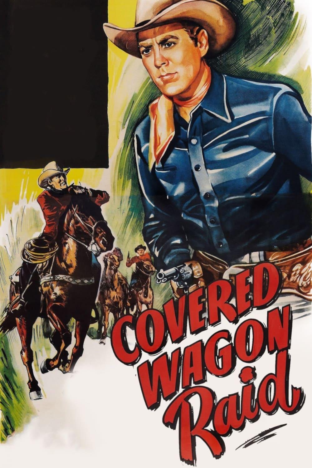 Covered Wagon Raid poster