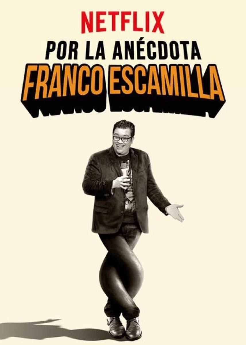 Franco Escamilla: por la anécdota poster